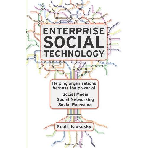 Enterprise Social Technology by Scott Klososky