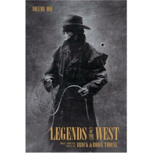 Legends of the West Volume One